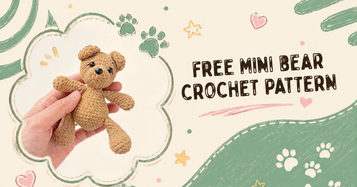 Mini Bear Crochet Pattern – Free Crochet Pattern for Beginners